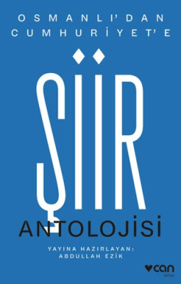 Osmanlı`dan Cumhuriyet`e Şiir Antolojisi - 1