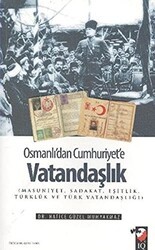 Osmanlı`dan Cumhuriyet`e Vatandaşlık - IQ Kültür Sanat Yayıncılık