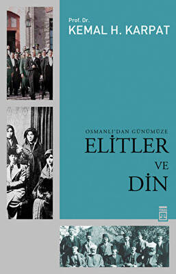 Osmanlı’dan Günümüze Elitler ve Din - 1