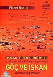 Osmanlı’dan Günümüze Göç ve İskan - Ozan Yayıncılık
