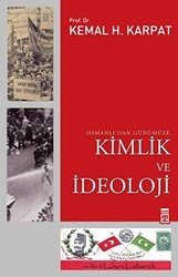 Osmanlı’dan Günümüze Kimlik ve İdeoloji - Timaş Tarih