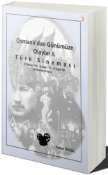 Osmanlı’dan Günümüze Olaylar ve Türk Sineması - Cinius Yayınları