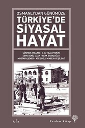 Osmanlı`dan Günümüze Türkiye’de Siyasal Hayat - Yordam Kitap