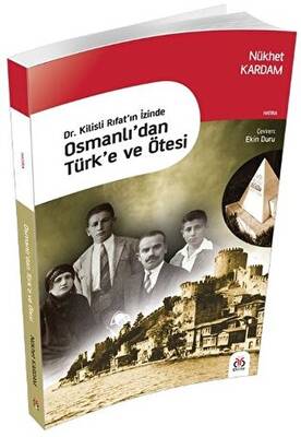Osmanlı`dan Türk`e ve Ötesi - 1