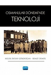 Osmanlılar Dönemi’nde Teknoloji - Nobel Akademik Yayıncılık