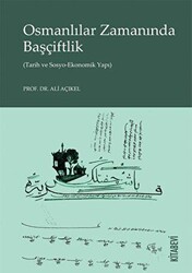 Osmanlılar Zamanında Başçiftlik - Kitabevi Yayınları