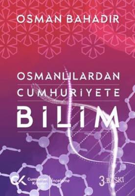 Osmanlılardan Cumhuriyete Bilim - 1