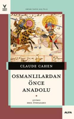 Osmanlılardan Önce Anadolu - 1