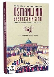 Osmanlı`nın Başarısının Sırrı - Ark Kitapları
