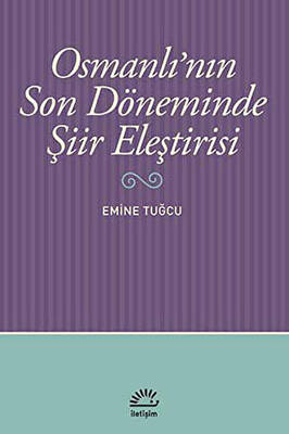 Osmanlı’nın Son Döneminde Şiir Eleştirisi - 1