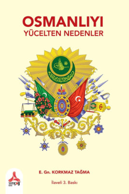 Osmanlıyı Yücelten Nedenler - 1
