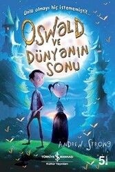 Oswald ve Dünyanın Sonu - İş Bankası Kültür Yayınları