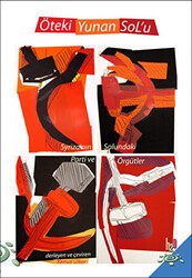 Öteki Yunan Sol`u: Syriza`nın Solundaki Parti ve Örgütler - h2o Kitap