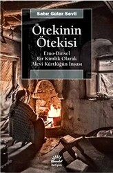 Ötekinin Ötekisi - İletişim Yayınevi
