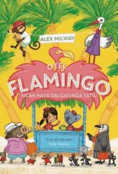 Otel Flamingo: Sıcak Hava Dalgasında Tatil - Orman Kitap