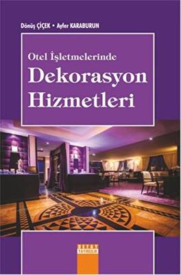 Otel İşletmelerinde Dekorasyon Hizmetleri - 1