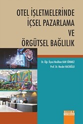 Otel İşletmelerinde İçsel Pazarlama ve Örgütsel Bağlılık - Detay Yayıncılık