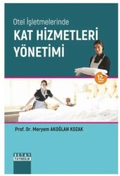 Otel İşletmelerinde Kat Hizmetleri Yönetimi - Detay Yayıncılık