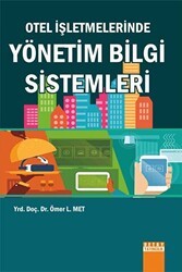 Otel İşletmelerinde Yönetim Bilgi Sistemleri - Detay Yayıncılık