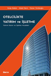 Otelcilikte Yatırım ve İşletme - Liberus Yayınları