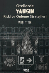 Otellerde Yangın Riski ve Önleme Stratejileri - Gece Kitaplığı