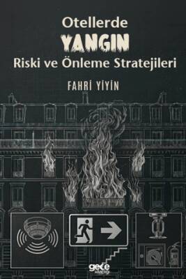 Otellerde Yangın Riski ve Önleme Stratejileri - 1