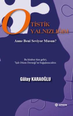 Otistik Yalnızlığım - 1