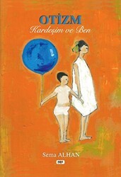 Otizm, Kardeşim ve Ben - Tilki Kitap