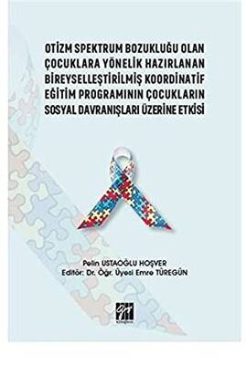 Otizm Spektrum Bozukluğu Olan Çocuklara Yönelik Hazırlanan Bireyselleştirilmiş Koordinatif Eğitim Programının Çocukların Sosyal Davranışları Üzerine Etkisi - 1