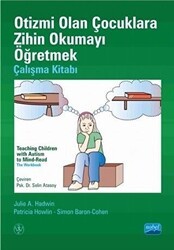Otizmi Olan Çocuklara Zihin Okumayı Öğretmek - Çalışma Kitabı - Nobel Akademik Yayıncılık