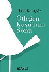 Ötleğen Kuşunun Sonu - Boyut Yayın Grubu