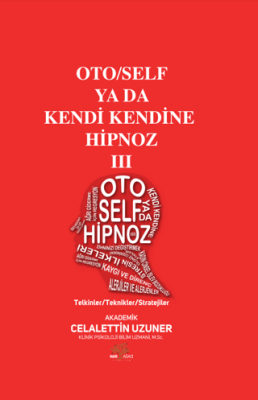 Oto-Self ya da Kendi Kendine Hipnoz III - 1