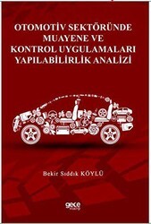 Otomotiv Sektöründe Muayene ve Kontrol Uygulamaları Yapılabilirlik Analizi - Gece Kitaplığı