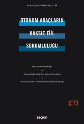 Otonom Araçların Haksız Fiil Sorumluluğu - 1