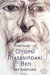 Otopsi Masasındaki Ben - Martıloji - 2 - Cinius Yayınları