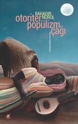 Otoriter Popülizm Çağı - Ayrıntı Yayınları