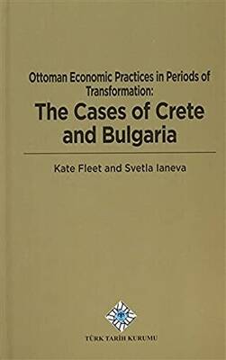 Ottoman Economic Practices in Periods of Transformation: The Cases of Crete and Bulgaria - 1