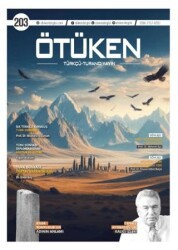Ötüken Dergisi 203. Sayı – Eylül-Ekim 2023 - Ötüken Dergisi