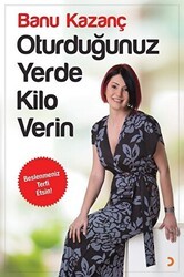 Oturduğunuz Yerde Kilo Verin - Cinius Yayınları