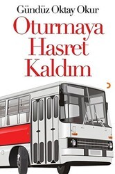 Oturmaya Hasret Kaldım - Cinius Yayınları