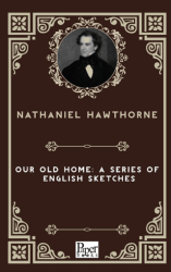 Our Old Home A Series of English Sketches - Paper Books