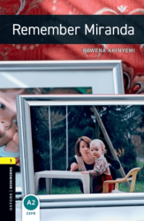 Oxford Bookworms 1: Remember Miranda - Oxford University Press
