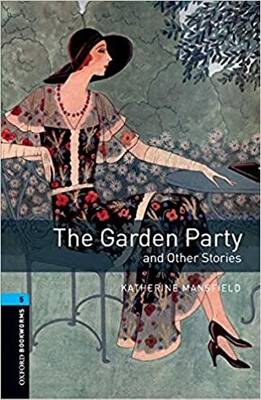 Oxford Bookworms Library: Level 5 The Garden Party and Other Stories audio pack - 1