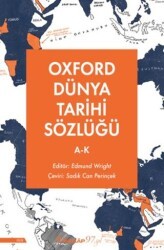 Oxford Dünya Tarihi Sözlüğü 1- A-K - İnkılap Kitabevi
