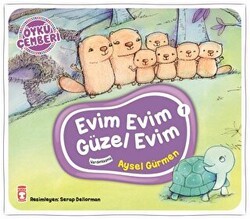 Öykü Çemberi 1: Evim Evim Güzel Evim - Timaş Çocuk