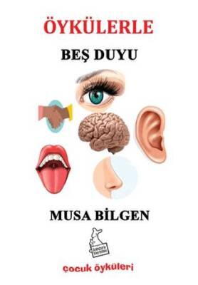 Öykülerle Beş Duyu - 1