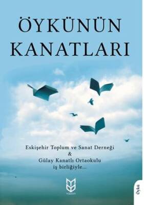 Öykünün Kanatları - 1