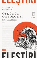 Öykünün Ontolojisi - Ketebe Yayınları