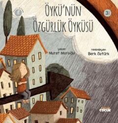 Öykü`nün Özgürlük Öyküsü - Nobel Çocuk
