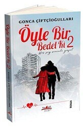 Öyle Bir Bedel Ki 2 - Her Şey Seninle Güzel - Ritim Plus Yayınları